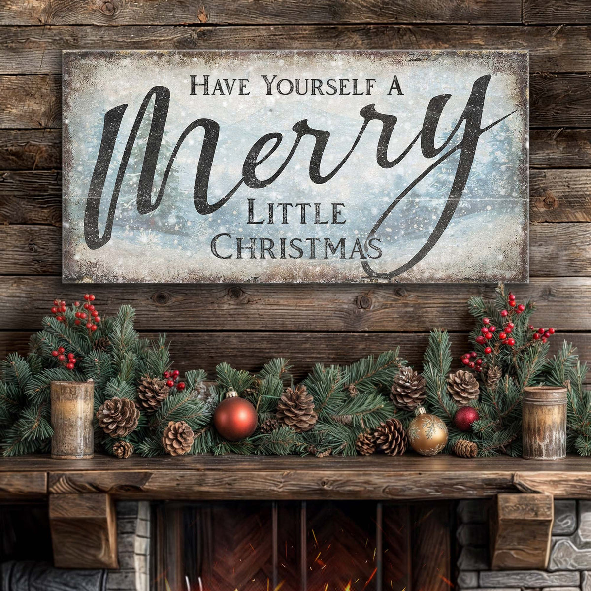 Have Yourself A Merry Little Christmas Sign