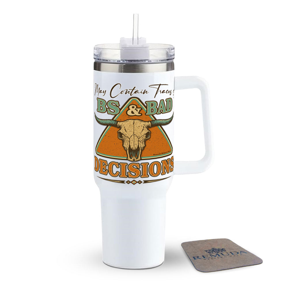 BS & Bad Decisions - Insulated Western Tumbler w/ Handle